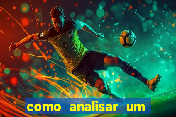 como analisar um jogo de futebol para apostar